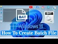 How To Create Batch File On Windows 11 Windows 11 Me Batch File Kaise Banaye