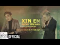 Download Lagu Xin Em Đừng Yêu Anh - Cao Nam Thành, Lý Tuấn Kiệt HKT (OFFICIAL MV)