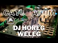 Download Lagu DJ CHECK SOUND HOREG - WELEG CATUR ARUM 🔊❗❗