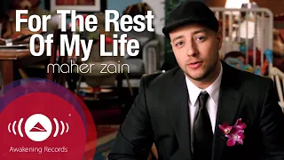 maher zain for the rest of my life official music video