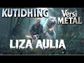 KUTIDHIENG - LIZA AULIA versi METAL | Cover by JANGEUN BAND | 🎶 🎸🤘 🎵 Versi Metal paling GAHAR