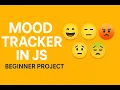 Simple Mood Tracker with LocalStorage HTML CSS JS Tutorial
