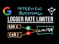 Google Interview Question - Logger Rate Limiter