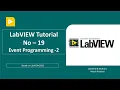 LabVIEW Tutorial-19 Event Programming