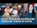 Lagu CHAT TERAKHIR DOSEN UNTAG Sebelum Tewas di Hotel Semarang dan Ditemukan AKBP B, Kakak Akui Tak Tahu
