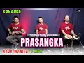 Download Lagu PRASANGKA KARAOKE ( NADA WANITA )