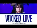 Download Lagu YENA WICKED LOVE Lyrics (Color Coded Lyrics)