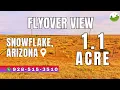 Fly Over - 1 1 acre land for sale in Snowflake Arizona 403-09-267