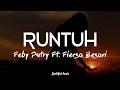 Download Lagu RUNTUH - FEBY PUTRI ft. FIERSA BESARI || (LYRIC)