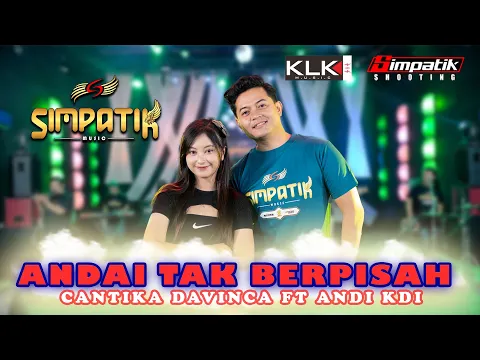 Download MP3 Andai Tak Berpisah - Cantika Davinca Ft Andi KDI - Simpatik Music (Official Live Music)