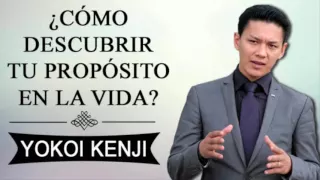 Tienes un propósito de vida - Yokoi Kenji