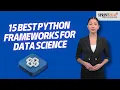 15 Best Python Frameworks for Data Science in 2024