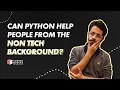 How Can A Non Technical Person Become A Python Developer Coding Blocks