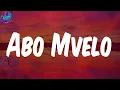 (Lyrics) Abo Mvelo (feat. Mellow & Sleazy & M.J) - Daliwonga
