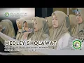Lagu Medley Sholawat Putri - Shollu ala Nurilladzi x Nurul Musthofa