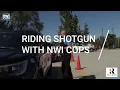 Watch Now Riding Shotgun with NWI Cops