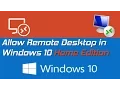 Allow Remote Desktop in Windows 10 HOME Edition