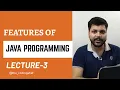 Features Of Java Java Programming Lecture 3