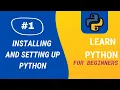 Python Tutorial Installing and Setting Up Python Aditya Burgula