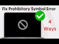 How to Fix the Prohibitory Symbol Mac Error Circle Slash No Entry Error