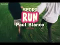 [VIETSUB] Run - Seori (Feat. Paul Blanco) | HOUSE OF GIRLS