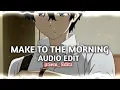 Download Lagu Make To The Morning - PARTYNEXTDOOR [Edit Audio]