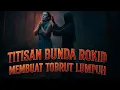 Download Lagu TOBRUT MENJADI GILA TERKENA SANTET BUNDA ROKID ‼️‼️