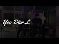 Yoo Dtor Loey Dai Mai