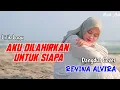 Download Lagu AKU DILAHIRKAN UNTUK SIAPA (Lirik Lagu ) | REVINA ALVIRA COVER DANGDUT TERBARU 2024