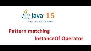 Java 15 new features Pattern matching for instanceof operator Java Beam