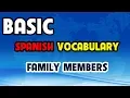 Family members in Spanish Spanish vocabulary about family