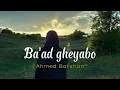 Download Lagu Ba'ad gheyabo (speed up)#arabicsong