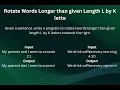 Rotate words Longer than given length L by K lette foundation Exam-4 CCBP 4 0