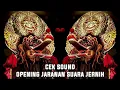 Download Lagu CEK SOUND OPENING JARANAN PEGON SUARA SUPER JERNIH BY 92 PROJECT