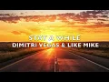 Dimitri Vegas & Like Mike   Stay A While Lyrics
