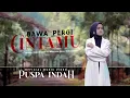 Download Lagu Puspa Indah - Bawa Pergi Cintamu (Official Music Video)