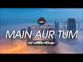 Download Lagu Zack knight main aur tum remix
