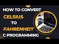 How to convert Temperature from degree Centigrade to Fahrenheit II C program