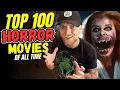 My Top 100 BEST Horror Movies of ALL Time