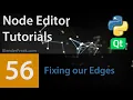 Node Editor Tutorial 56 Fixing our Edges