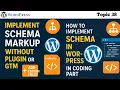 How to Implement Schema Markup without GTM Plugin in WordPress 2026 Schema Markup in CODING Part