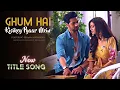 Download Lagu NEW Title Song - Ghum Hai Kisikey Pyaar Meiin | #Savi #Ishaan #Reva #ghkkpm