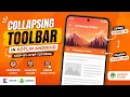 ANDROID - COLLAPSING TOOLBAR TUTORIAL IN KOTLIN
