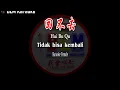 Download Lagu Hui Bu Qu - 回不去 - Karaoke - Female - Terjemahan - Pinyin - Lyrics - Lirik