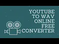 Youtube to WAV