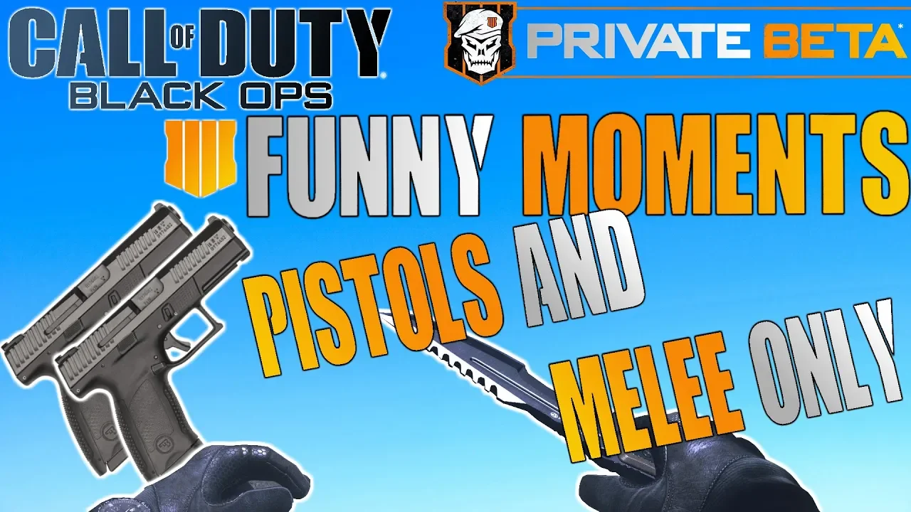 Black Ops 4 Funny Moments - Handguns and Melee
