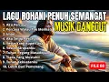 LAGU ROHANI CERIA DAN PENUH SEMANGAT DI PAGI HARI
