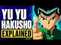 YuYu Hakusho Explained in 10 Minutes