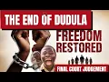 Download Lagu END OF DUDULA. FINAL COURT JUDGEMENT. 
