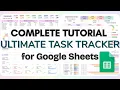 Complete Tutorial for the Ultimate Task Tracker Spreadsheet for Google Sheets